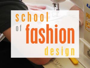 School of Fashion Design