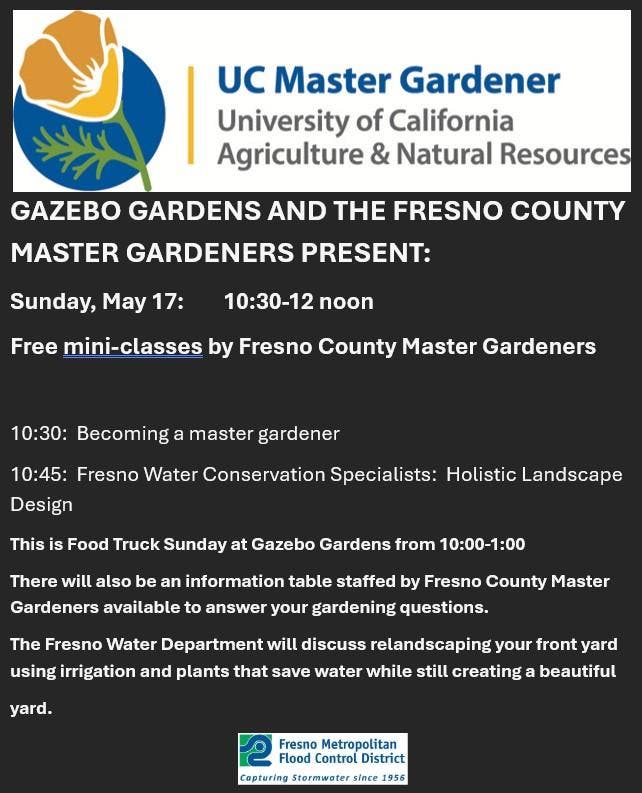 Free Mini classes at Gazebo Gardens by the Fresno County Master Gardeners!