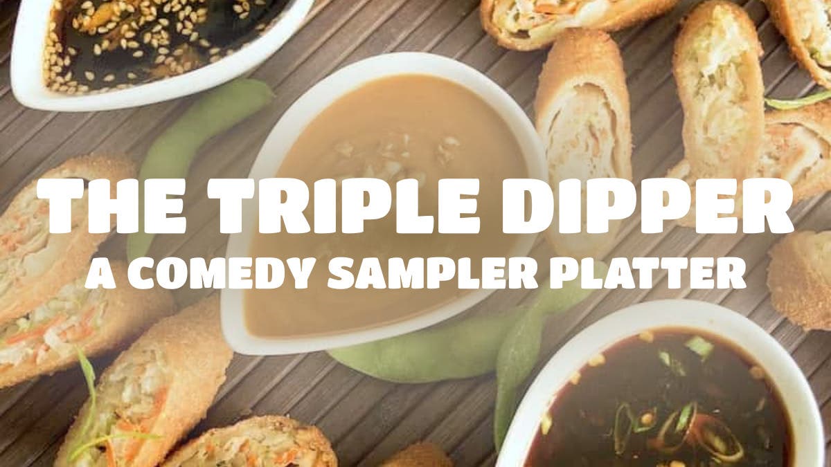 The Triple Dipper