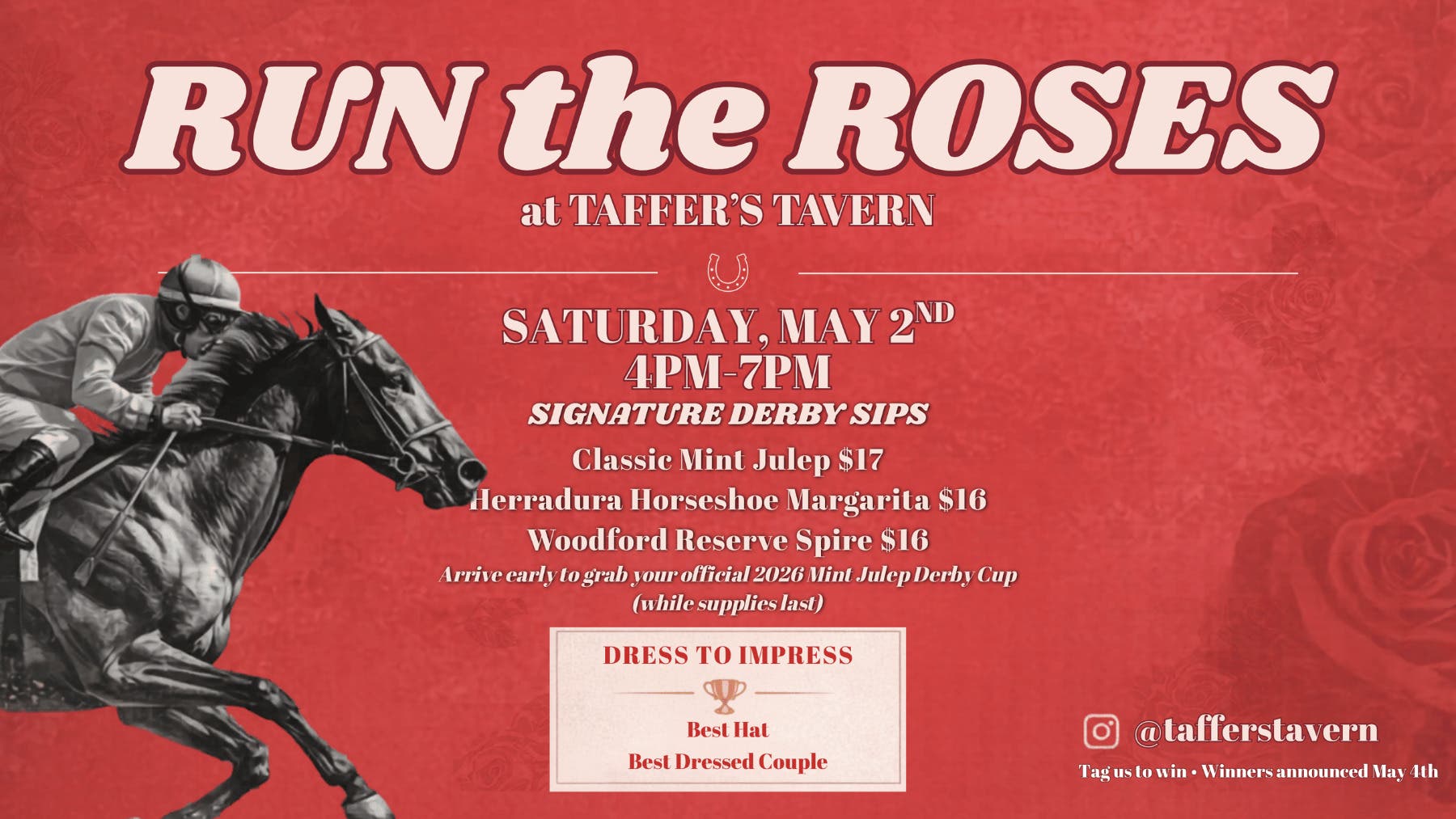 RUN the ROSES at TAFFER'S TAVERN