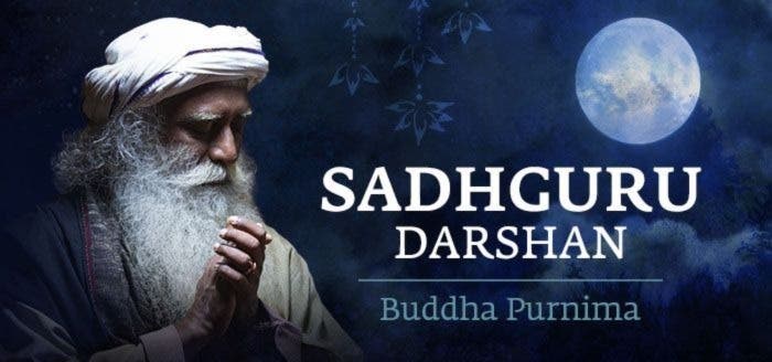 Sadhguru Darshan Stream on the occasion of Buddha Purnima🙏🏾