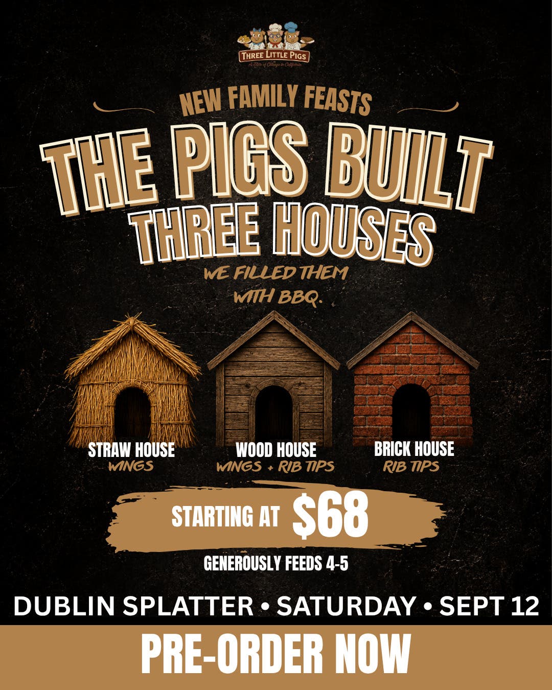 Three Little Pigs Family Feasts at Dublin Splatter