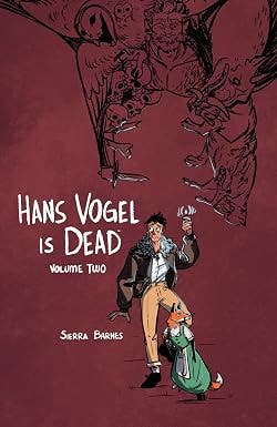 Author Talk: Sierra Barnes - "Hans Vogel Is Dead, Vol. 2"