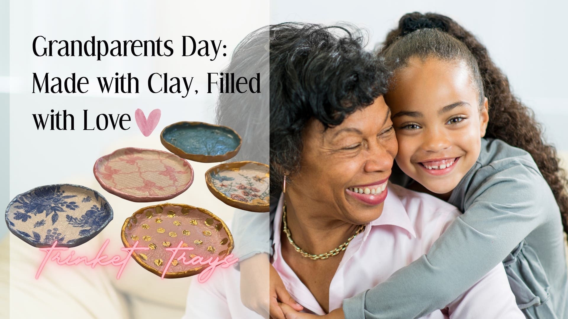 Grandparents Day: Made with Clay, Filled with Love