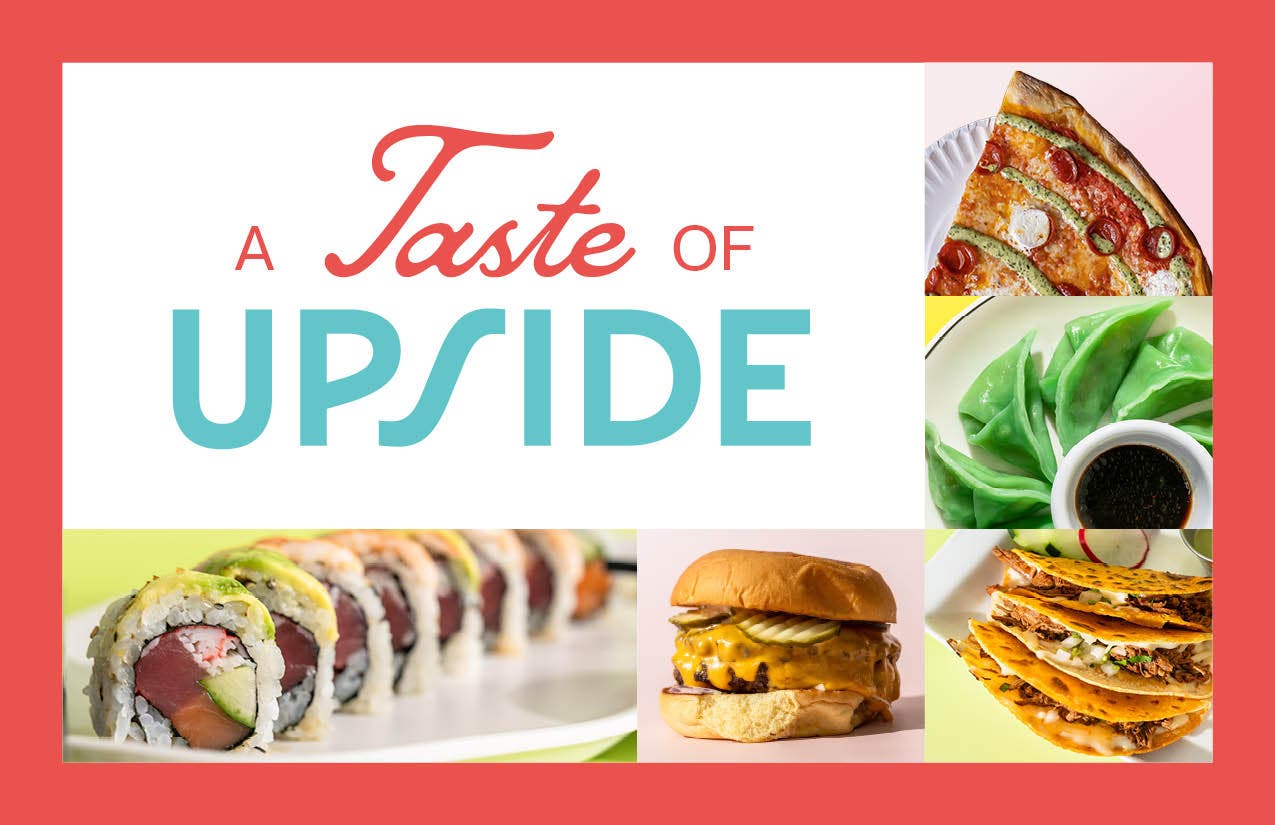 A Taste of UPSIDE