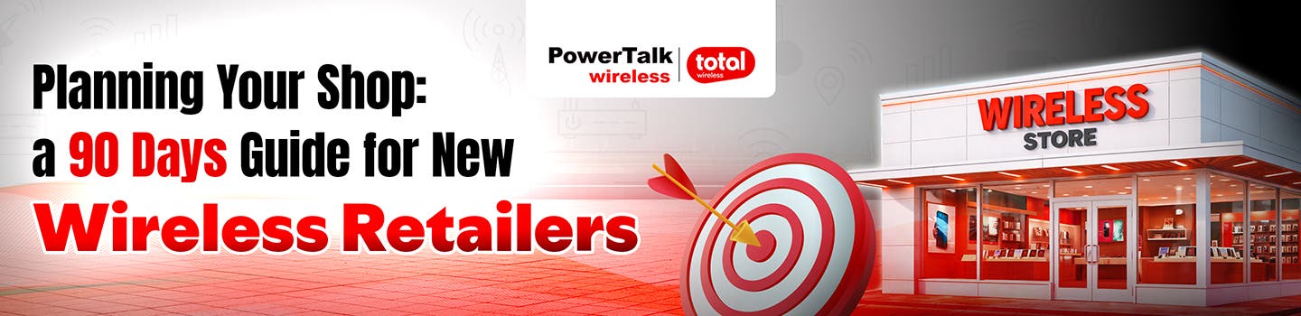 Start Your Own Total Wireless Store with PowerTalk Wireless