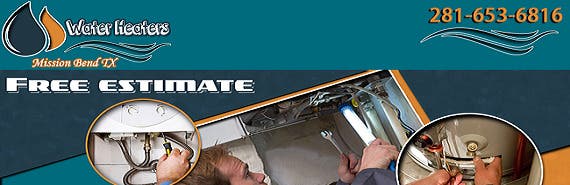Water Heaters Mission Bend TX