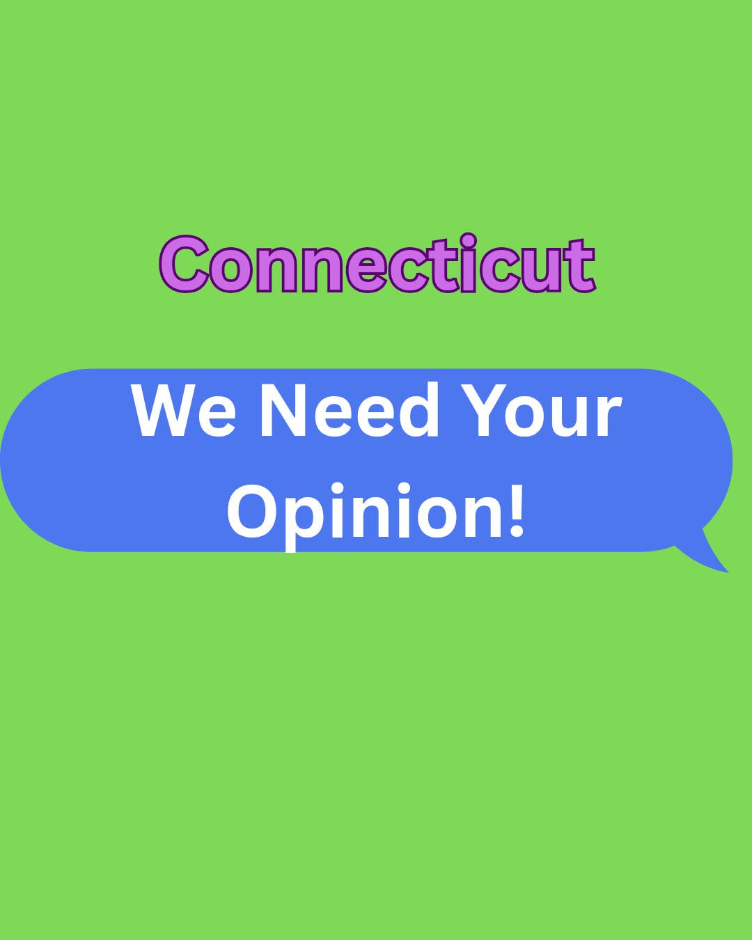 We Need Your Opinion!