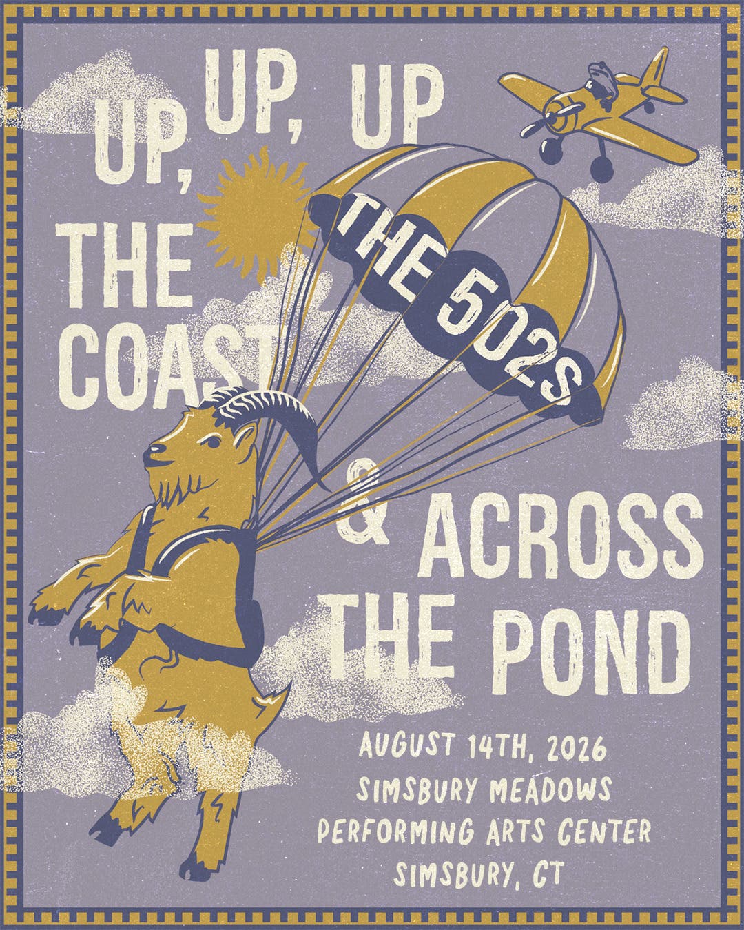 The 502s Up, Up, Up The Coast and Across The Pond Tour