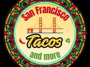 San Francisco Tacos and More!