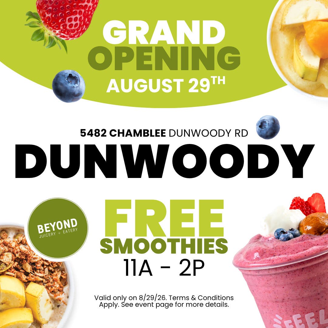Beyond Juicery + Eatery Grand Opening in Dunwoody