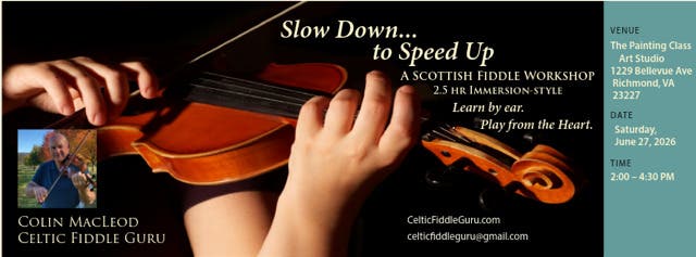 Slow Down to Speed Up: Scottish Fiddle Workshop