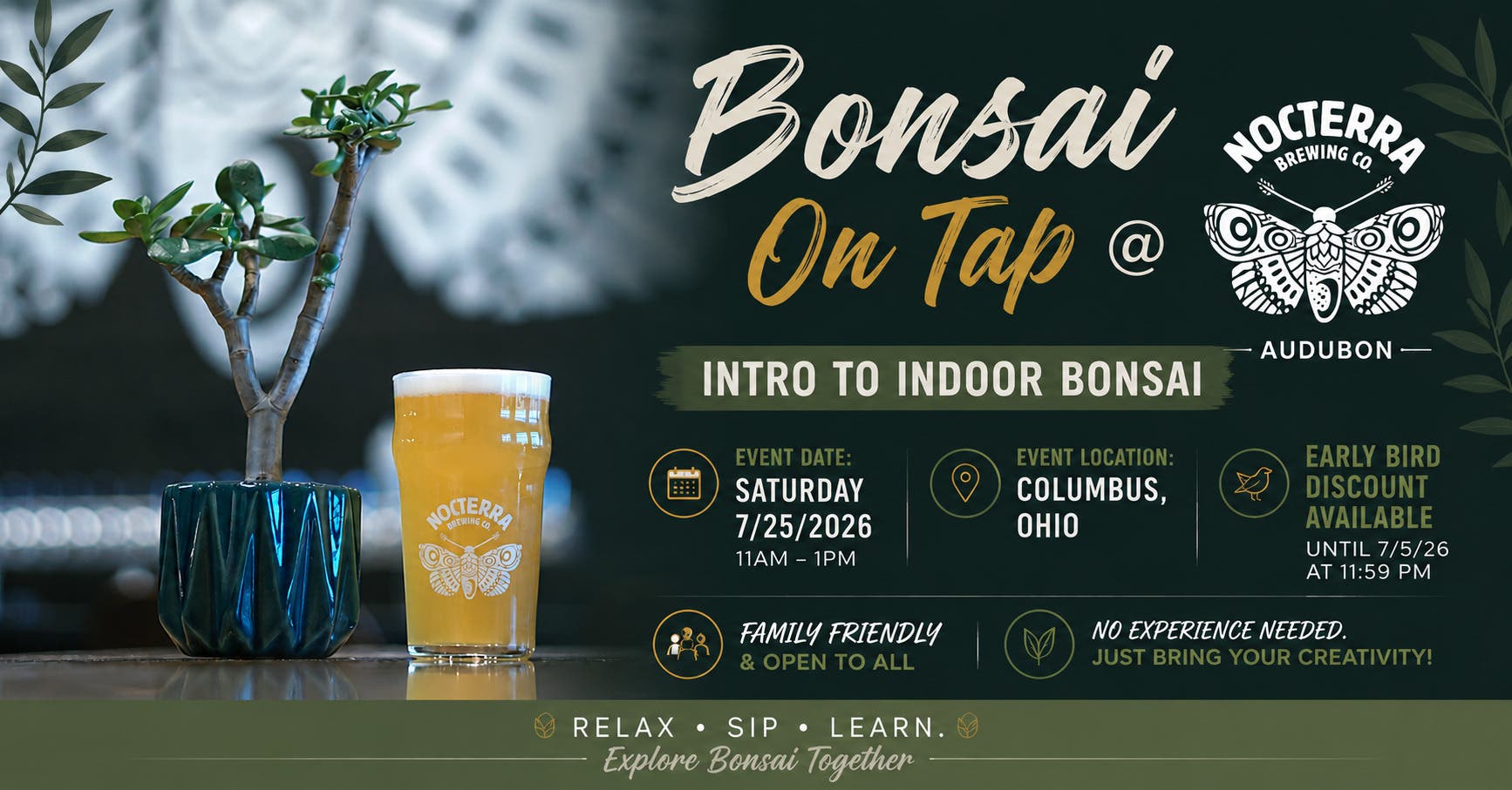 7/25: Bonsai on Tap! Intro to Indoor Bonsai Workshop @ Nocterra Brewing Audobon