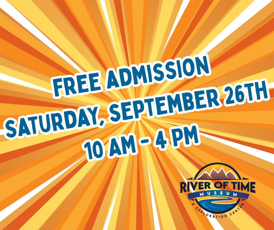 Free Admission Saturday at the River of Time Museum & Exploration Center