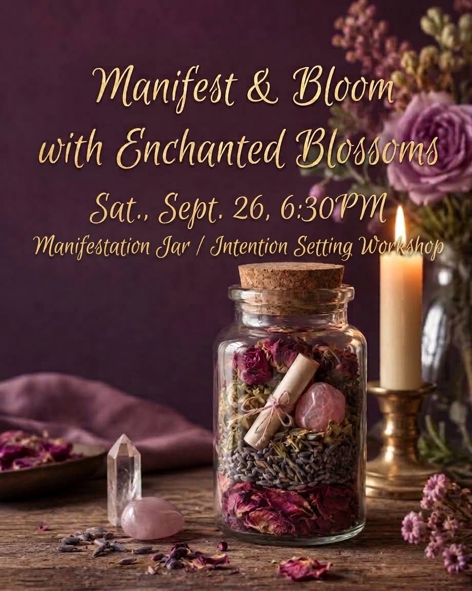 Manifest & Bloom: A Manifestation Jar Workshop