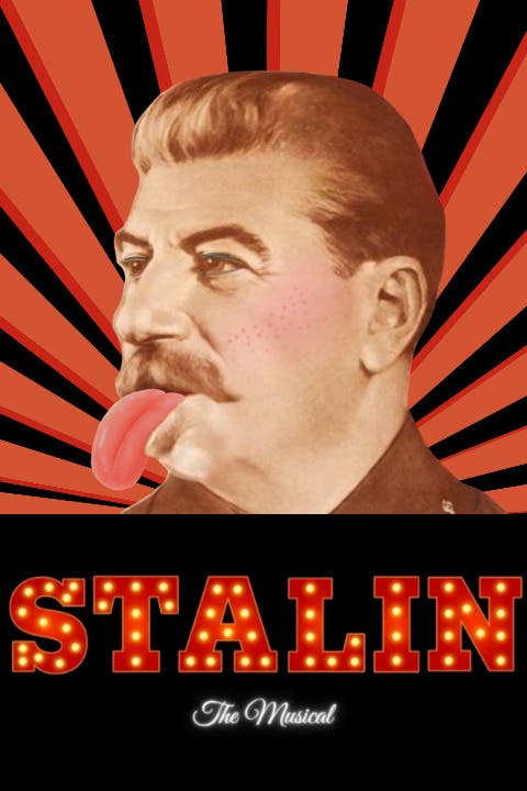 STALIN: The Musical