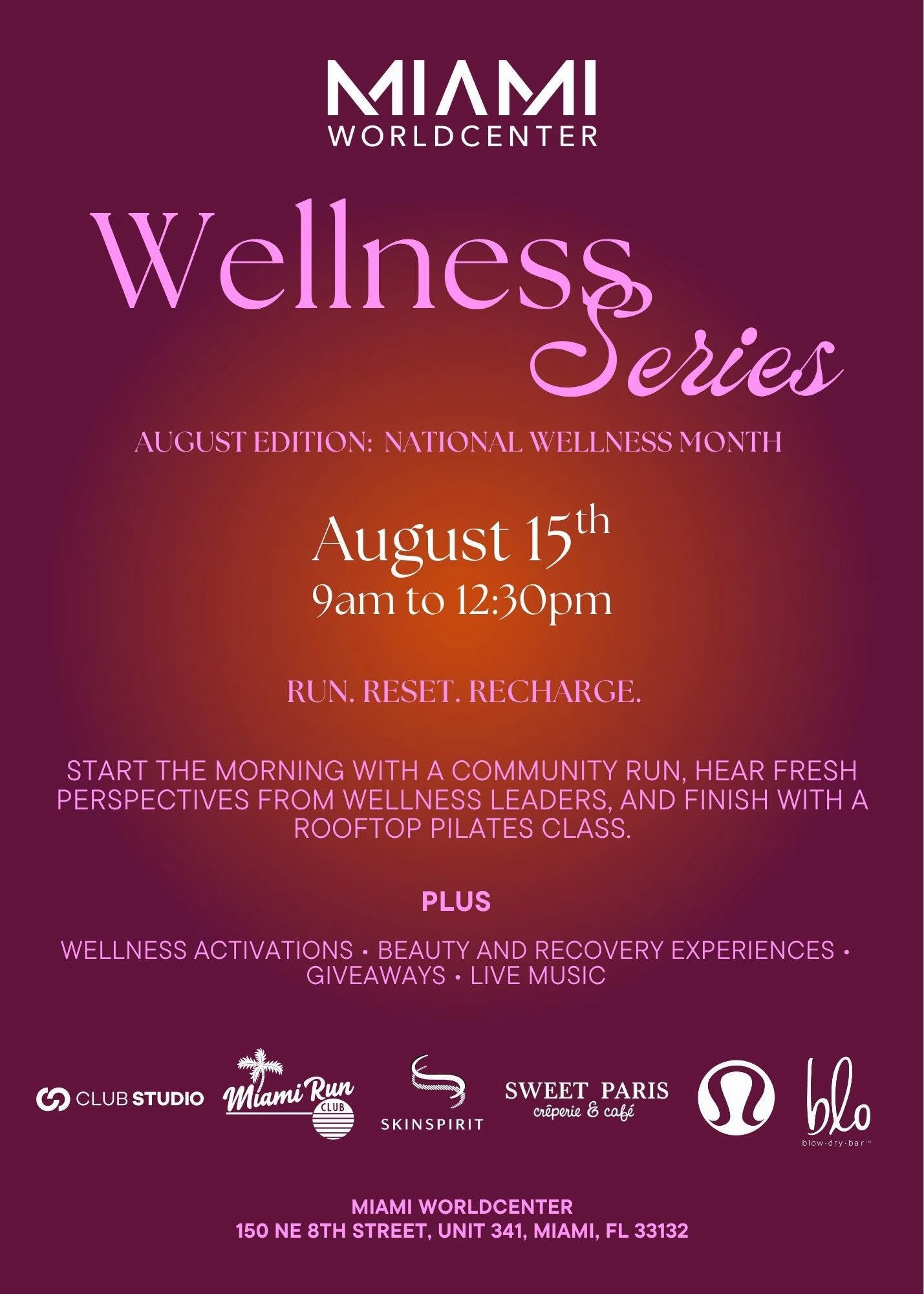 Miami Worldcenter Wellness Series — August Edition