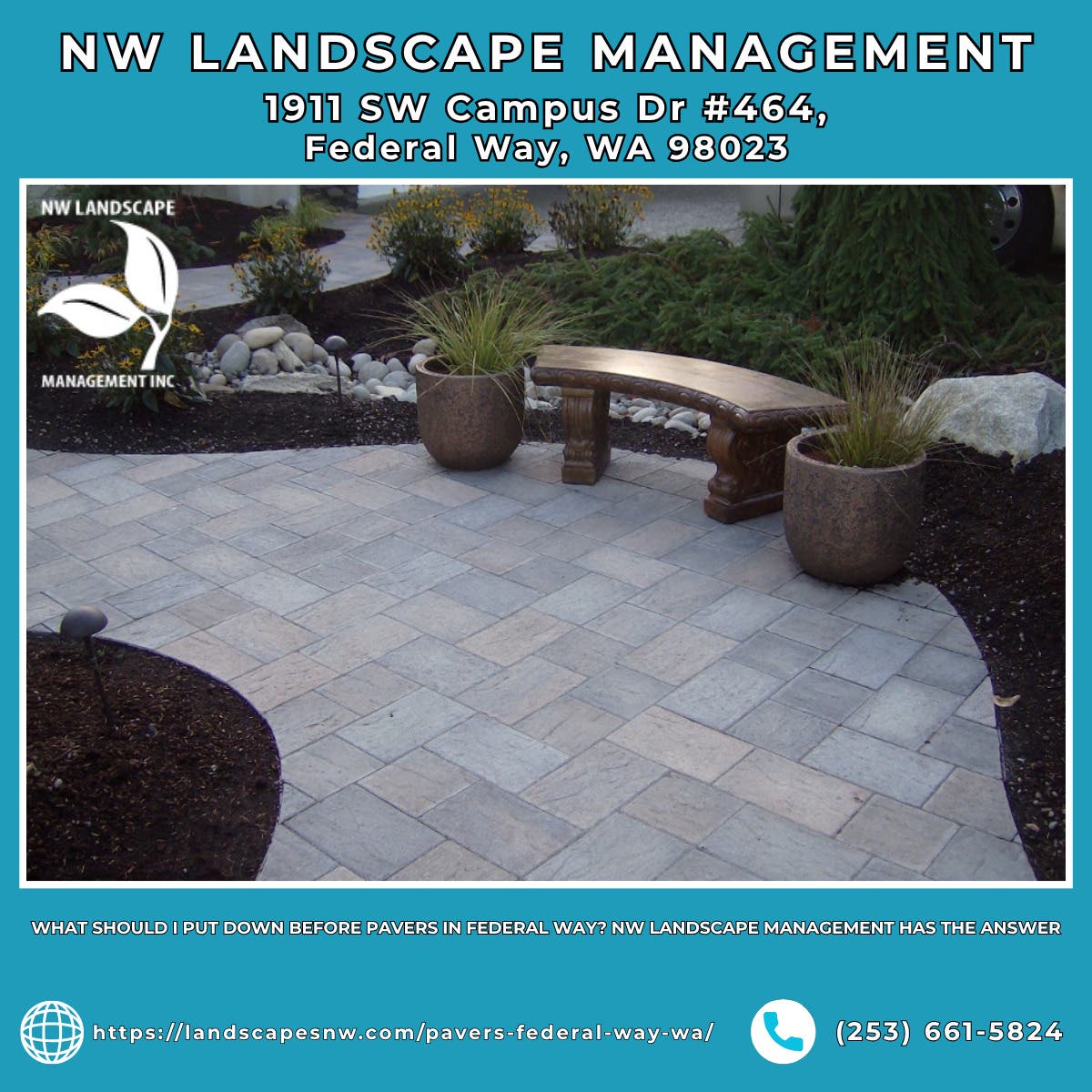What Should I Put Down Before Pavers in Federal Way? NW Landscape Management Has the Answer