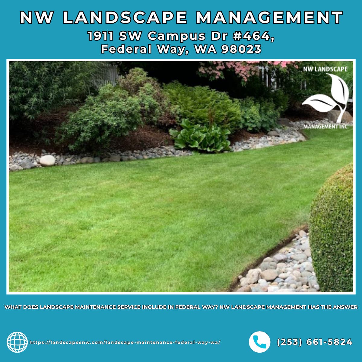 What Does Landscape Maintenance Service Include in Federal Way? NW Landscape Management Has the Answ