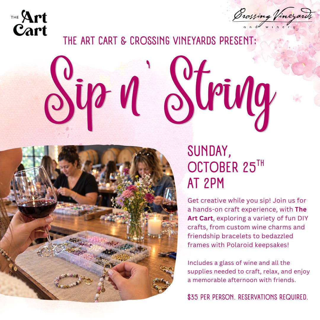 Sip n' String at Crossing Vineyards with The Art Cart! 10/25