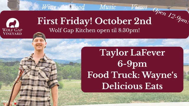 First Friday! Live Music with Taylor LaFever & food from Wayne's Delicious Eats