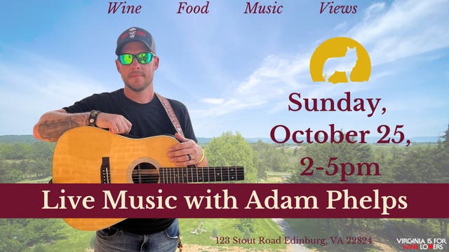 Live Music with Adam Phelps at Wolf Gap Vinyard