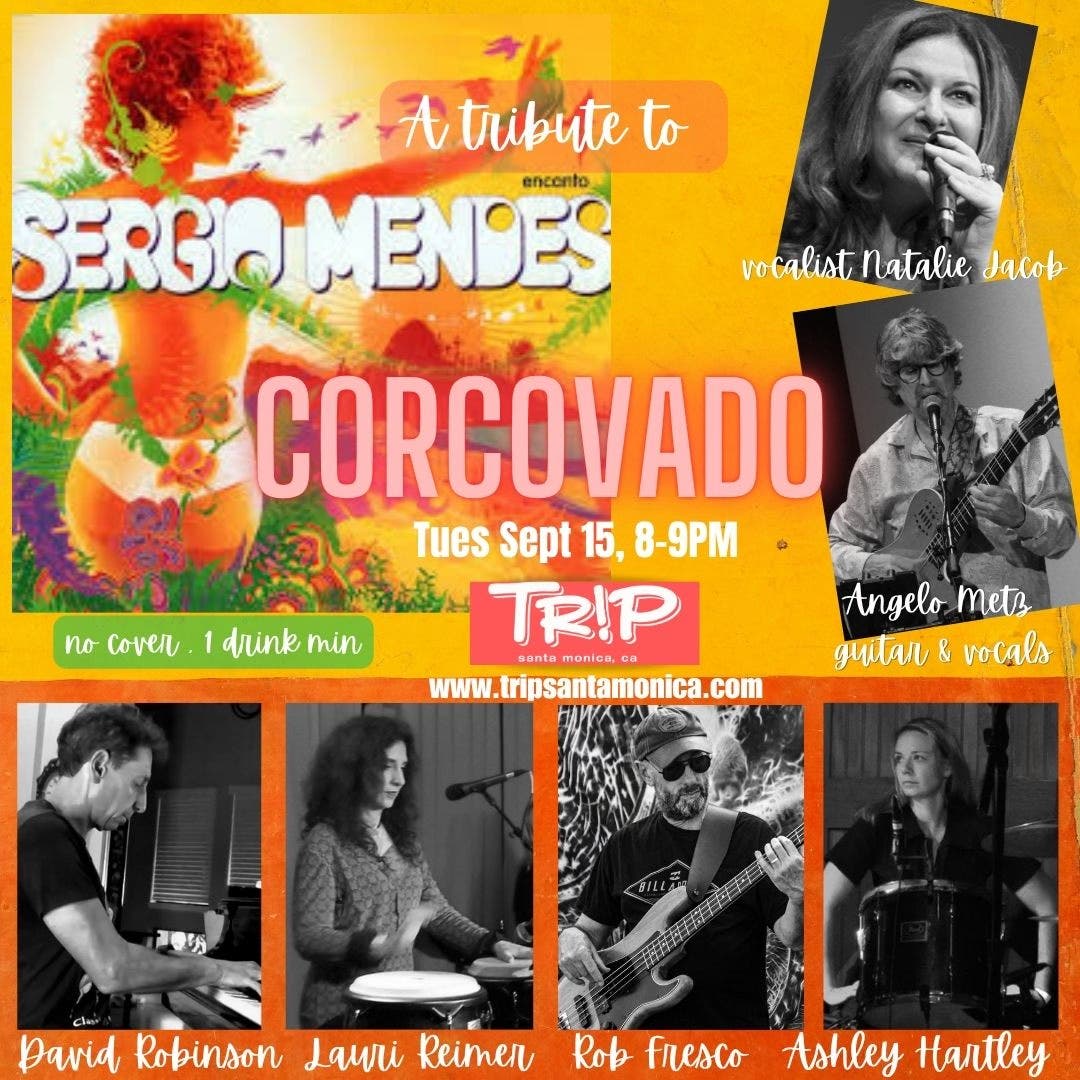 CORCOVADO Presents: A Tribute to Sergio Mendes at TRiP Santa Monica