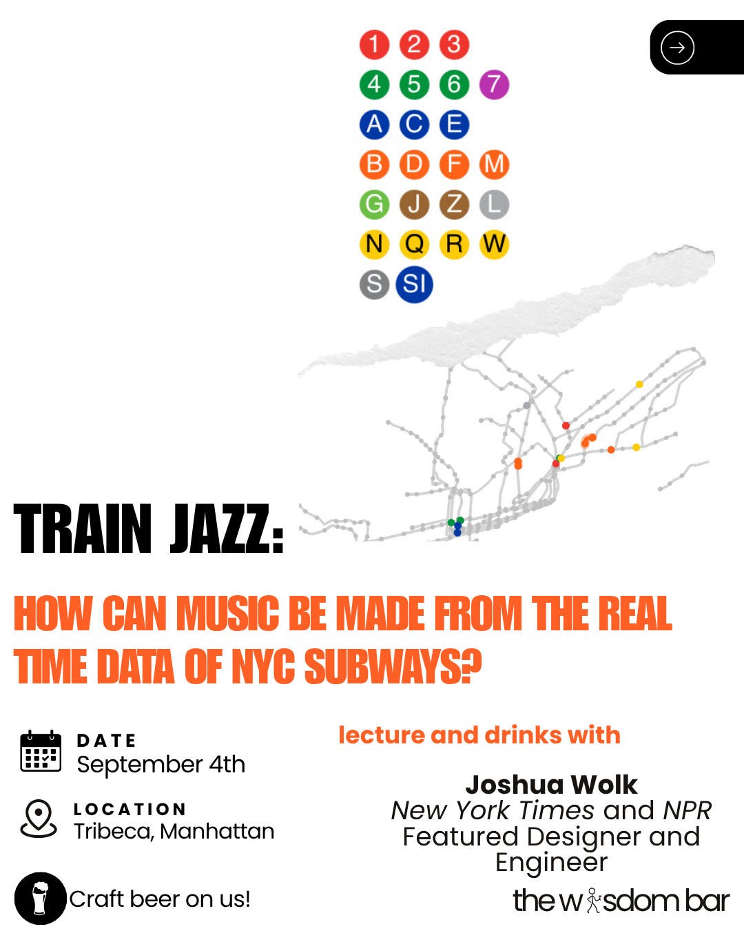 The Wisdom Bar - “Train Jazz: How Can Music Be Made From the Real Time Data of NYC Subways?”