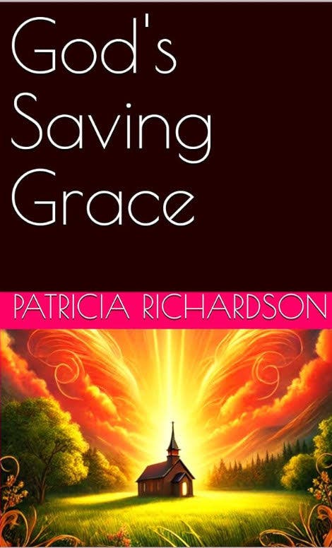 God’s Saving Grace — A Story of Faith, Healing, and Hope