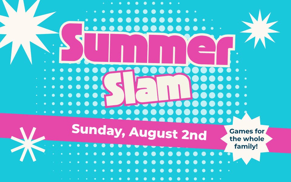 Summer Slam!