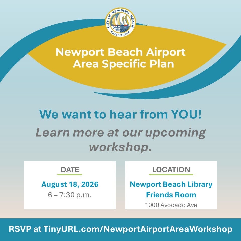 Newport Beach Airport Area Specific Plan Community Workshop