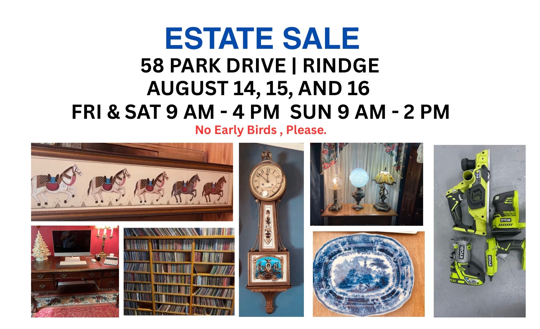 Estate Sale - August 14th & 15th 9:00 - 4:00 and August 16th 9:00 - 3:00