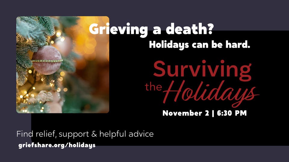 GriefShare: Surviving the Holidays