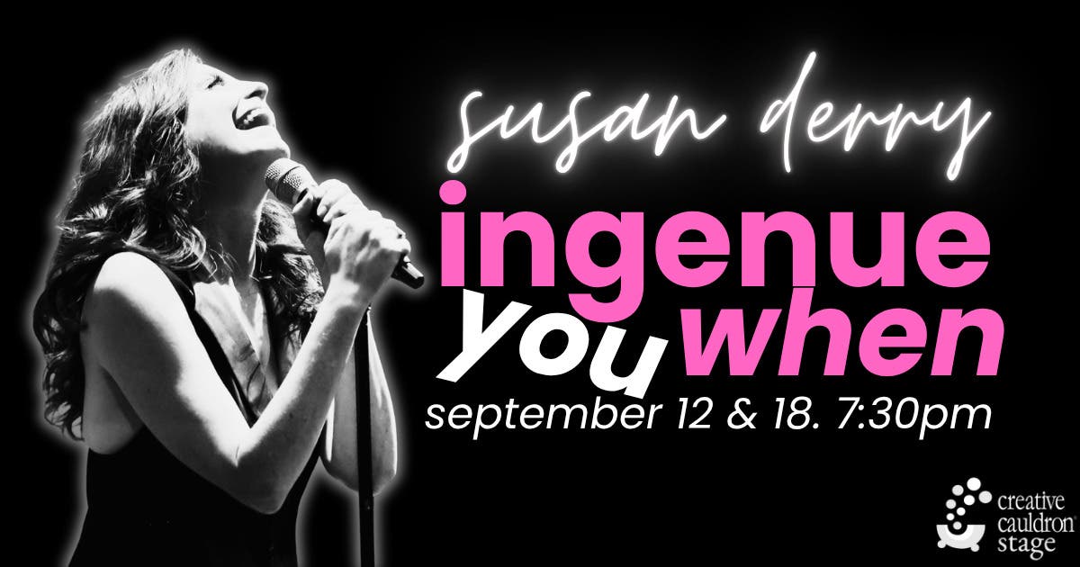 Ingenue You When (How About Now?)