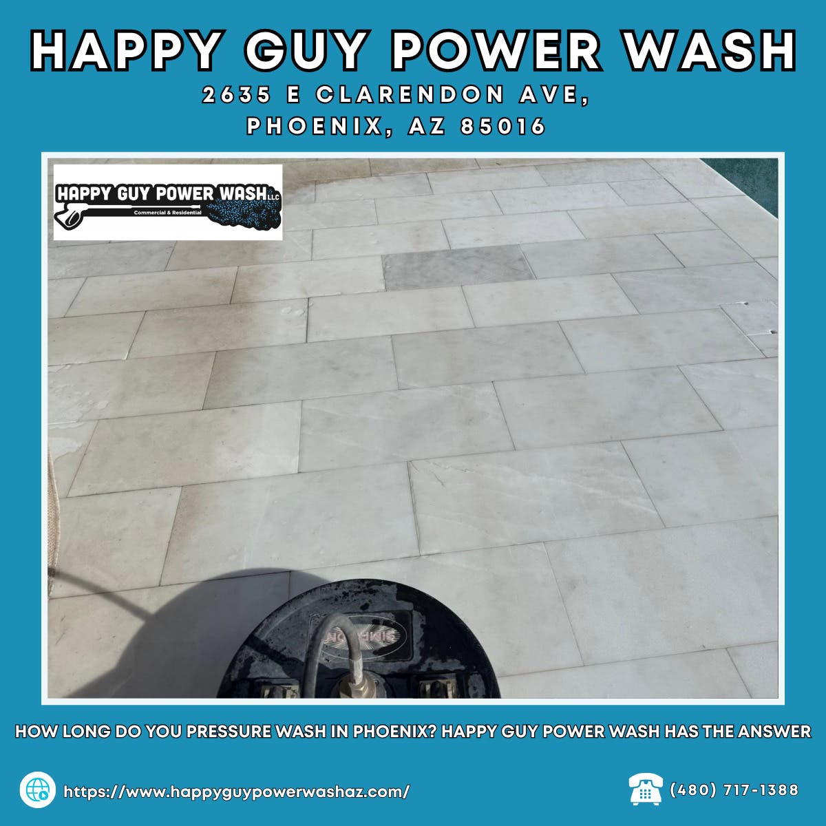 How Long Do You Pressure Wash in Phoenix? Happy Guy Power Wash Has the Answer