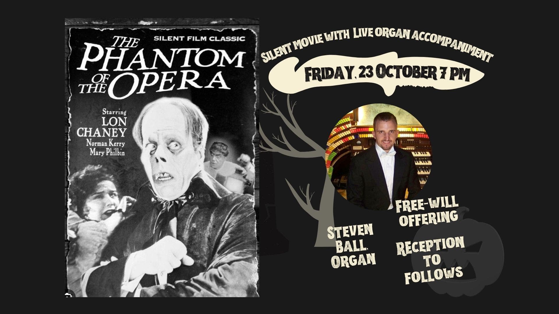 The Phantom of the Opera with Live Organ Improvisation