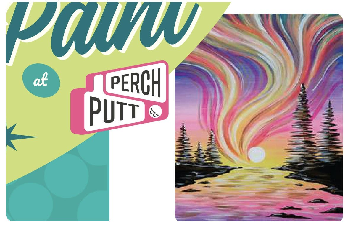 Paint, Sip & Putt by Perch Putt at The Watermark Hotel in Capitol One Center