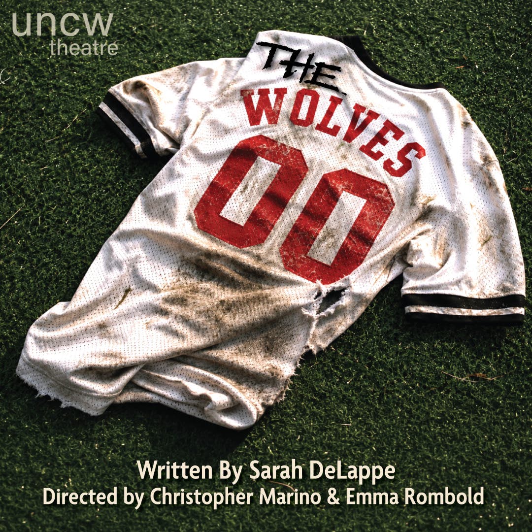 UNCW Department of Theatre Presents: The Wolves