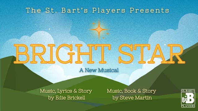 St. Bart's Presents: Bright Star