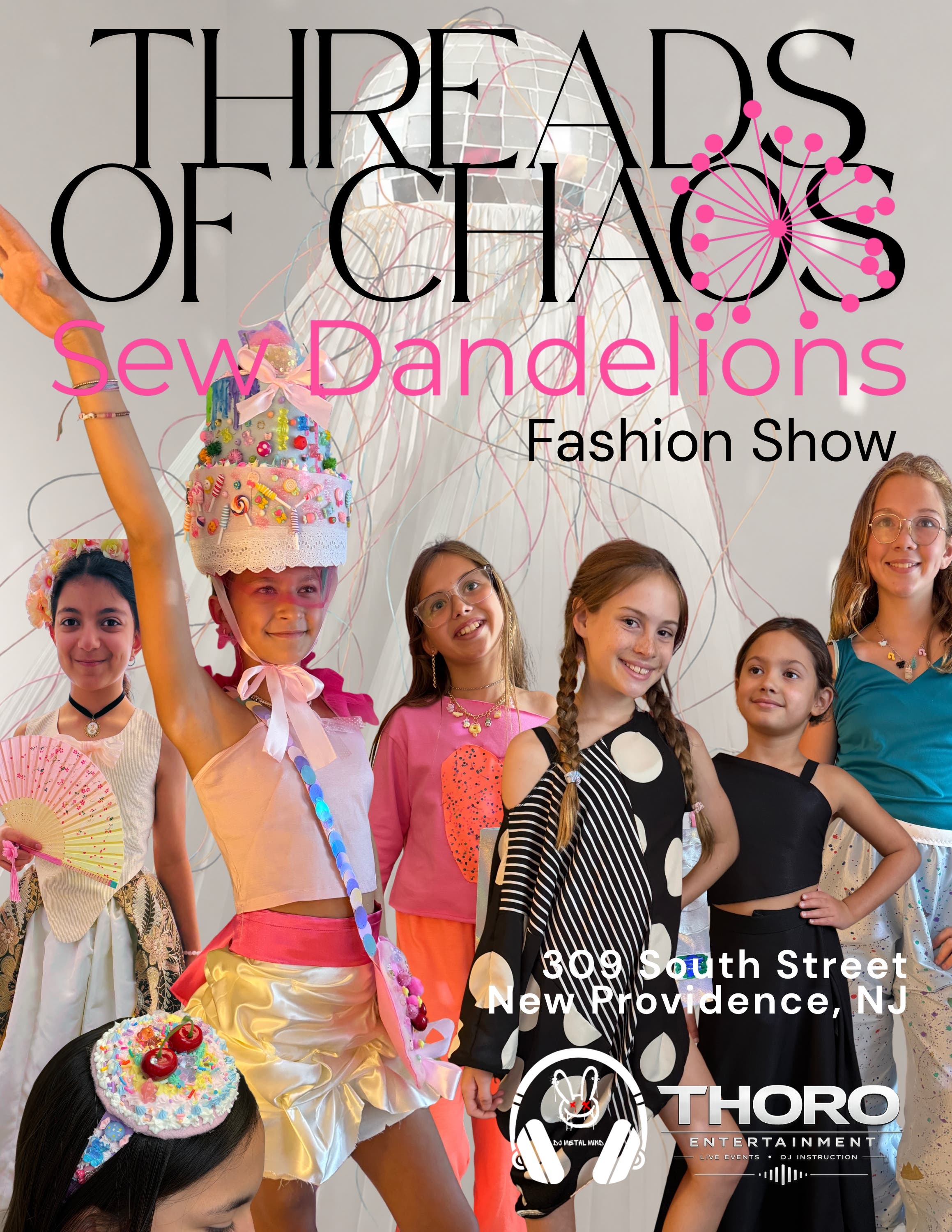 SEE WHAT KIDS CAN MAKE. Threads of Chaos Student Fashion Show September 20 • New Providence