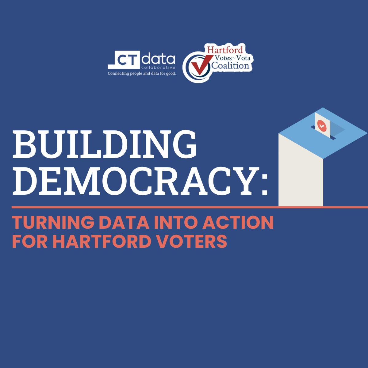 Building Democracy: Turning Data Into Action for Hartford Voters