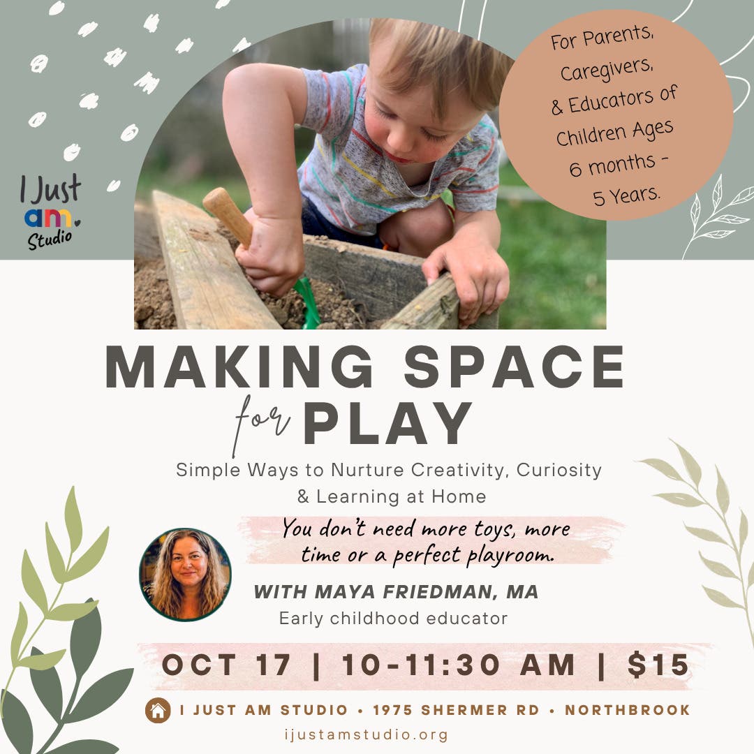 Making Space for Play: A Workshop for Parents, Caregivers & Educators