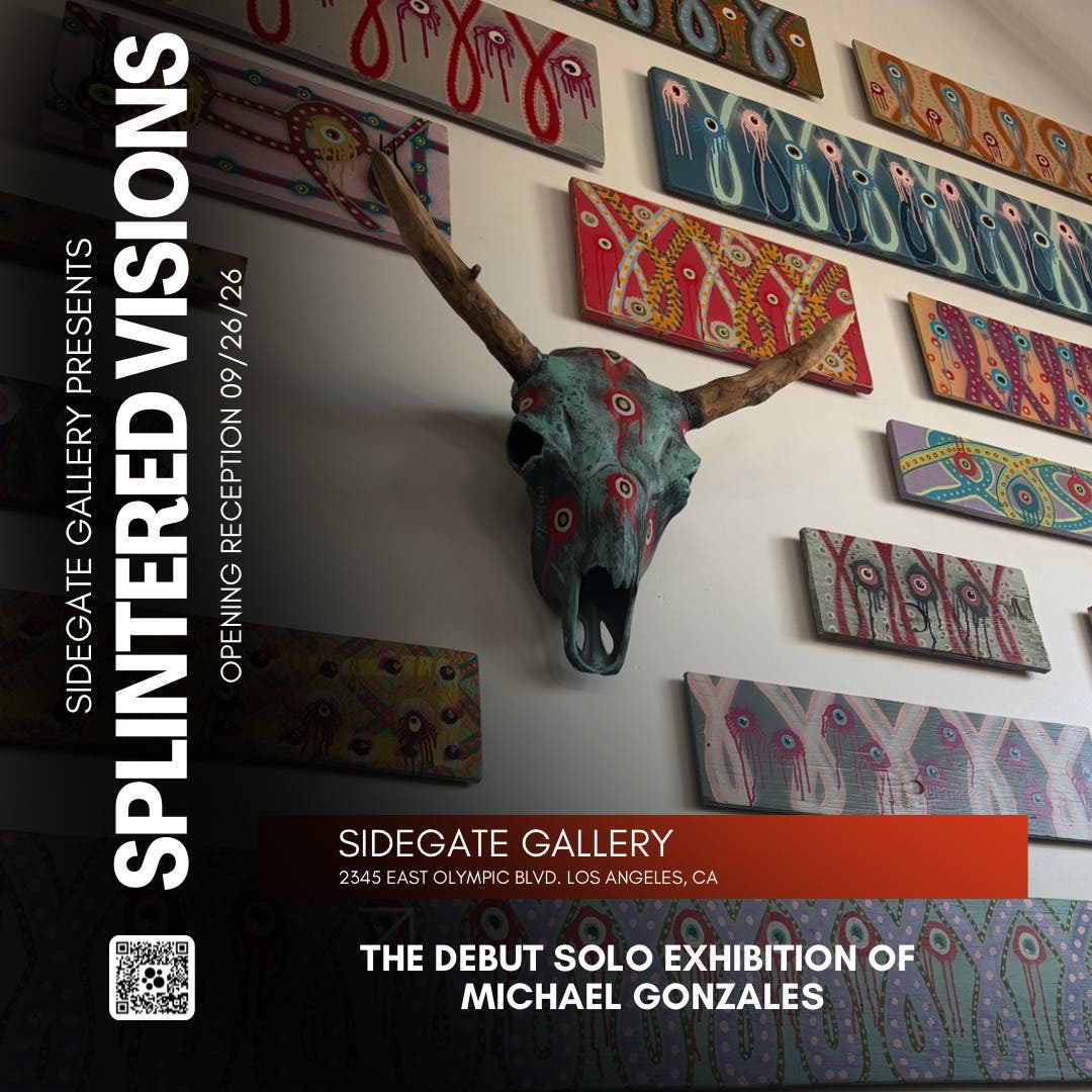 Splintered Visions: Grand Opening Exhibition | Sidegate Gallery DTLA