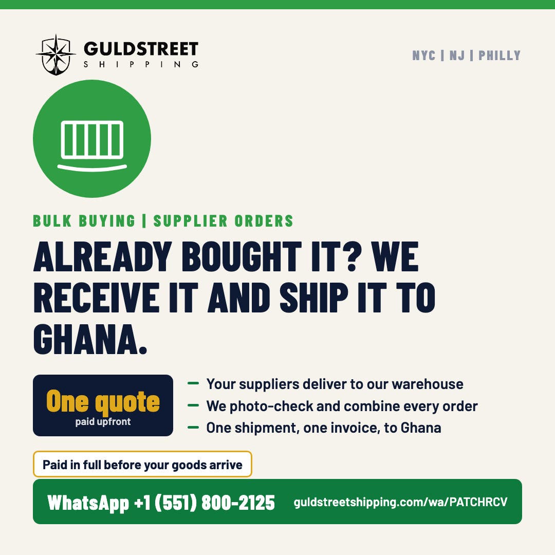 Bulk Buying Done? Ship Your Supplier Orders to Our Warehouse and We Ship to Ghana [B2B and B2C]