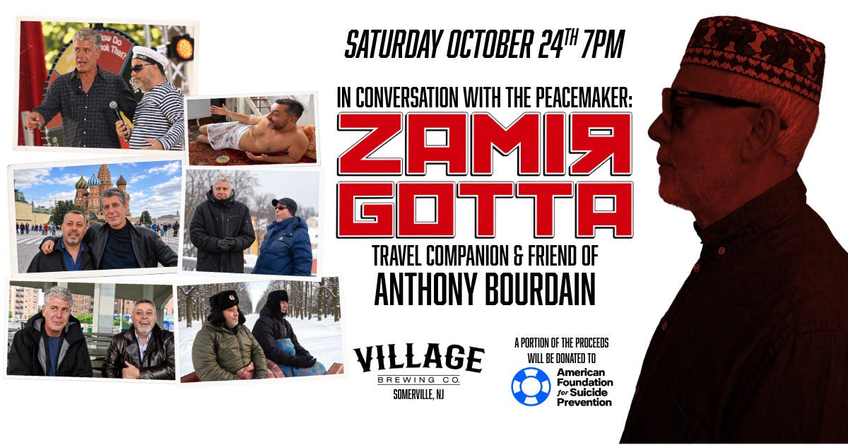 In Conversation with Zamir Gotta, Travel Companion & Friend of Anthony Bourdain
