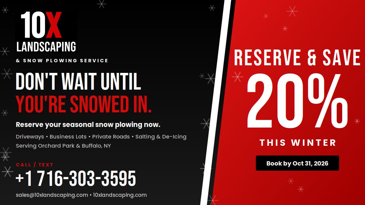 Orchard Park & Buffalo Snow Plowing – Reserve Now, Save 20% This Winter