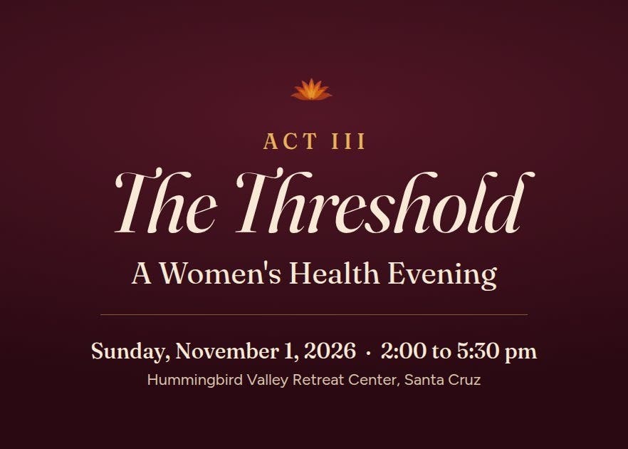 Act III: The Threshold, Perimenopause and Menopause