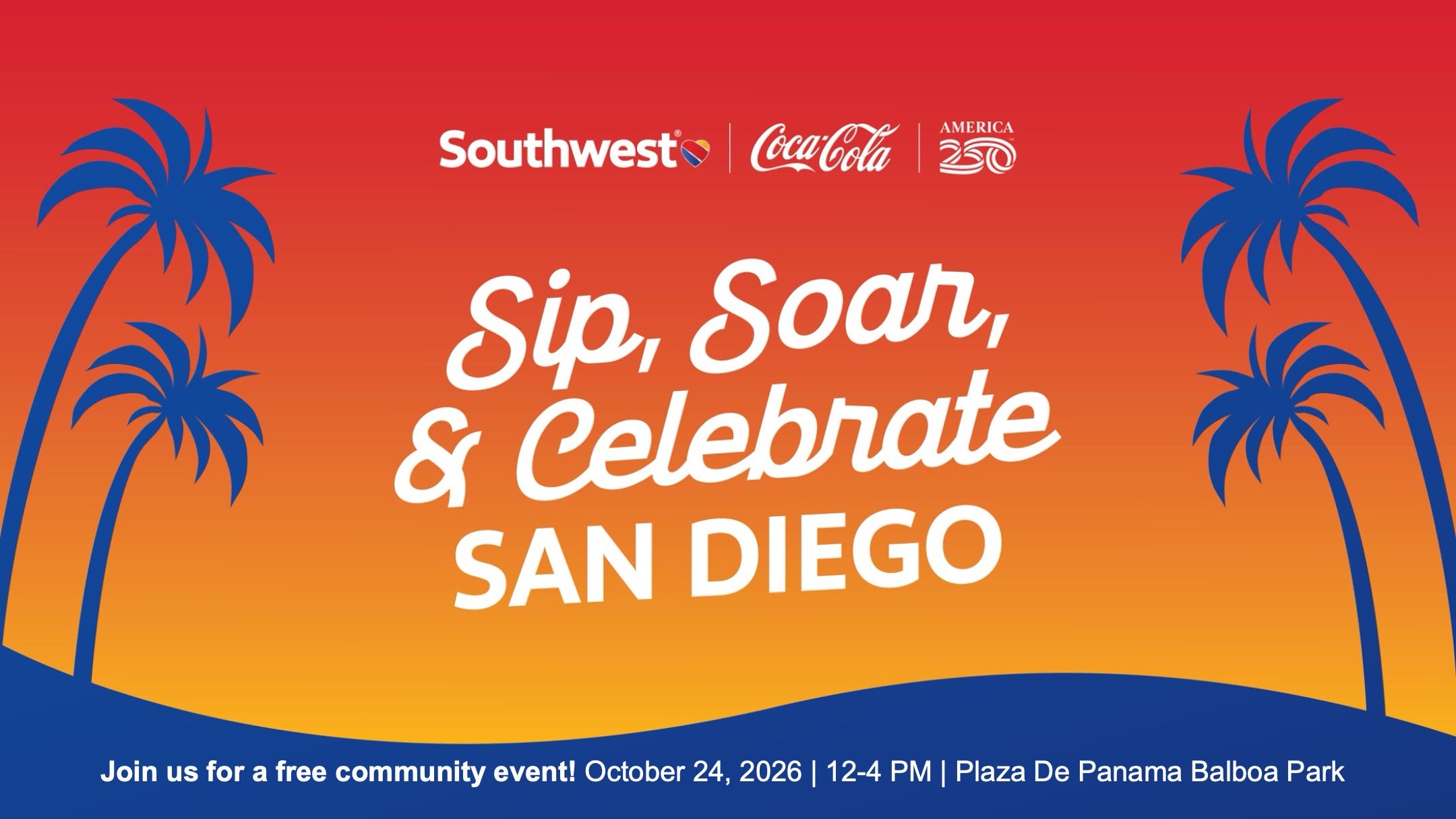 Sip, Soar & Celebrate San Diego presented by Southwest Airlines and Coca-Cola  