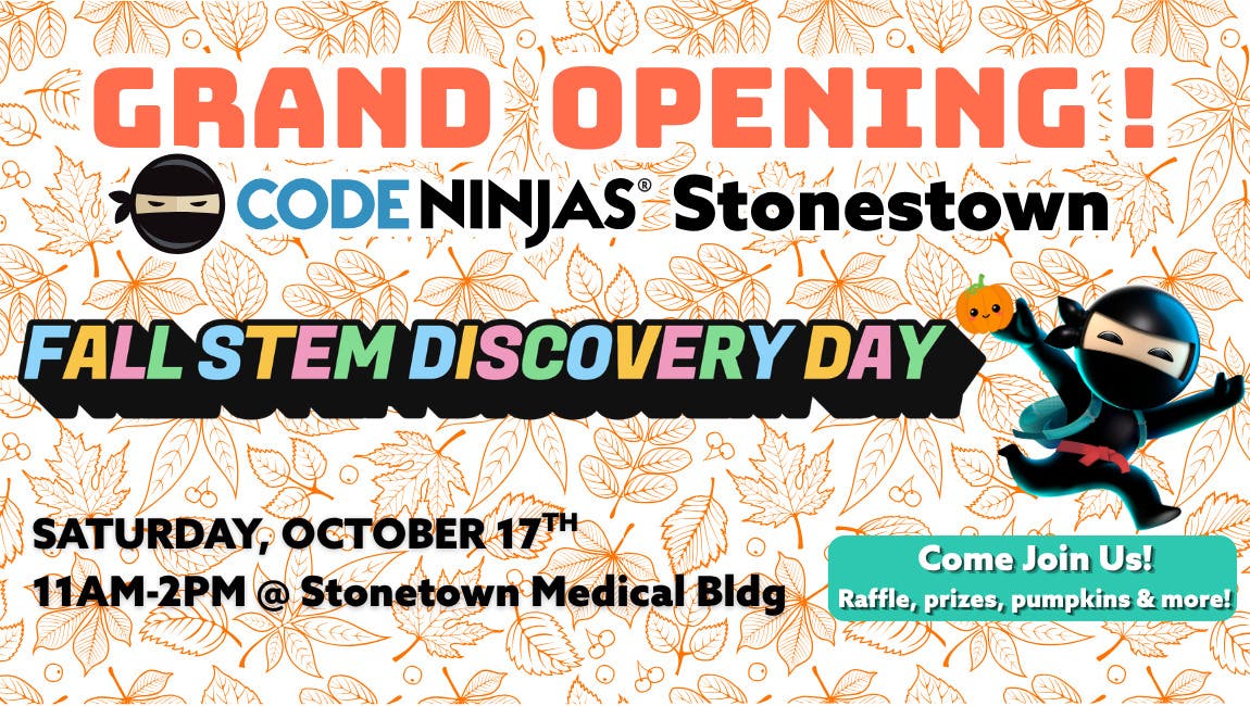 Code Ninjas Stonestown - Grand Opening! - Fall STEM Discovery Day