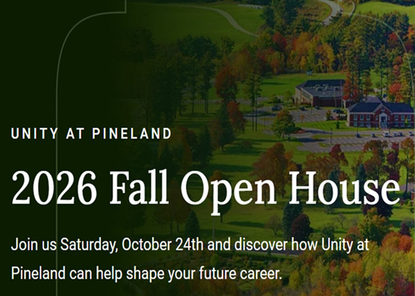 Unity at Pineland Open House - Unity Environmental University